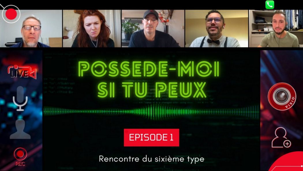 Possède Moi Si Tu Peux la série web